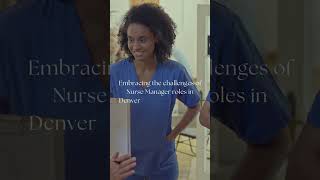 Nurse Manager Roles in Denver Growth and Fulfillment [upl. by Aihsenak]