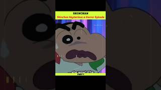 Shinchan Mysterious amp Horror Episode Part1 shorts youtubeshorts shinchan trending [upl. by Zebapda]