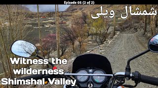 Legendary Shimshal Valley Track  Episode 05 2 of 2  Chasing Blossom  Hunza Spring Trip 2024 [upl. by Chilton]