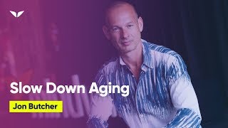 How To Slow Down Aging  Jon Butcher [upl. by Adnical]