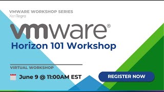 VMware Horizon 101 Workshop  June [upl. by Salohcin272]