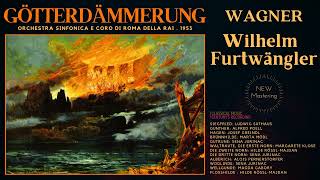 Wagner  Götterdämmerung  Der Ring des Nibelungen Crc Wilhelm Furtwängler Roma 1953 Remastered [upl. by Artimed]