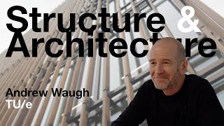 Structure amp Architecture  Interview Andrew Waugh [upl. by Aiahc]