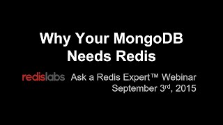 Webinar  Why Your MongoDB Needs Redis [upl. by Gnourt]