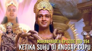 Mahabharata Episode 193194  Ketika Krisna Sang Reinkarnasi Dewa Wisnu Di Anggap Cupu [upl. by Leciram]