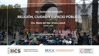 5ta Sesión del Seminario quotReligión ciudad y espacio públicoquot [upl. by Ennirok]