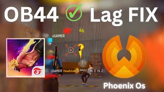 Phoenix Os Free fire OB44 Lag Fix  2Gb Ram Pc [upl. by Seda]