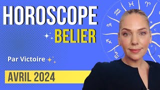 ♈️ Horoscope BELIER  Avril 2024 [upl. by Dinesh]