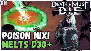 POISON Nixi MELTS D30 Death Must Die [upl. by Lapointe]