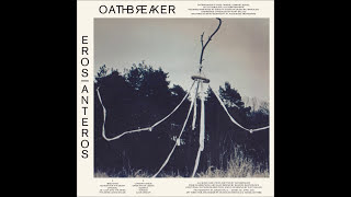 Oathbreaker  ErosAnteros Full Album [upl. by Rooker]