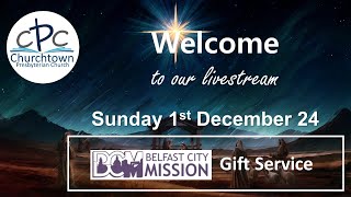 Churchtown Presbyterian Church Sunday 1st December 24 Belfast City Mission Service [upl. by Ley]