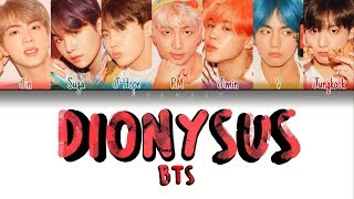 BTS 방탄소년단  DIONYSUS Color Coded Lyrics EngRomHan가사 [upl. by Joon912]