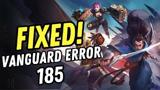 Fix League of Legends Vanguard Error 185 [upl. by Morgana]