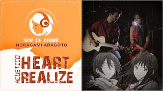 Heart Realize  Encerramento de Noragami  Versão Acústica Português  BR [upl. by Niwhsa527]