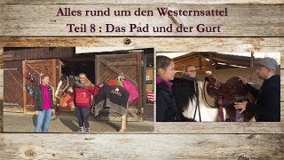 Alles rund um den Westernsattel  Teil 8 Das Pad amp der Gurt [upl. by Veronike105]