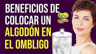 DISFRUTA De Los BENEFICIOS De Colocar Un ALGODON Remojado En El OMBLIGO [upl. by Togram]