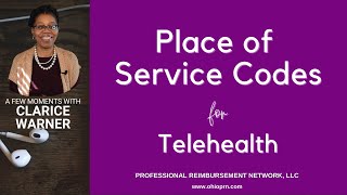 Place of Service Codes for Telehealth [upl. by Kathlin]