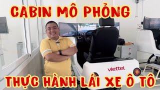 Cabin Mô Phỏng  Trải Nghiệm Tập Lái Trên Cabin  Thực Hành Lái Xe Trên Cabin Mô Phỏng [upl. by Ellenar341]