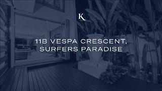 11b Vespa Crescent Surfers Paradise  Gold Coast Real Estate  Kollosche [upl. by Hepsoj]