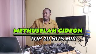 METHUSELAH GIDEON TOP 10 HITS MIXDJ TWINBOYKOROOM TOWNLAST SEENMATATOCONTROLLER [upl. by Neehahs]