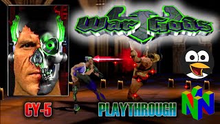 Retro Session  N64 War Gods  CY5 quotThe Advanced Cyborgquot Playthrough [upl. by Htnnek63]