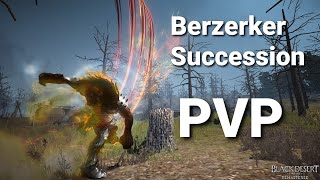 THBDOBerserker Succession PVP [upl. by Moule]