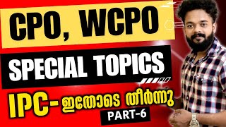 CPOWCPO SPECIAL TOPICS  PART6  INDIAN PENAL CODE  IPC CPO WCPO CLASS ‎ knowledgefactorypsc [upl. by Damali492]