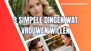 Wat Vrouwen Willen Het Is Simpeler Dan Je Denkt [upl. by Kazmirci990]