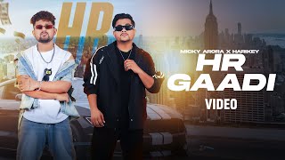 HR Gaadi – Micky Arora x Harikey Music Video  Baba Jaani  VYRL Haryanvi [upl. by Ayardna]