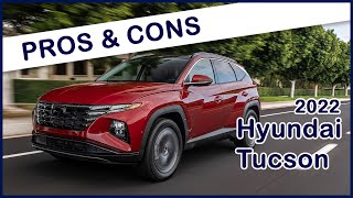 2022 Hyundai Tucson Pros And Cons [upl. by Ailem]