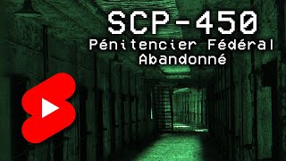 SCP450  Pénitencier Fédéral Abandonné Shorts [upl. by Rese]