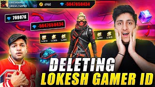 Deleting Lokesh Gamer Account Id Hack Prank 😂Wasting 50000 Diamonds  Garena Free Fire [upl. by Caesar]