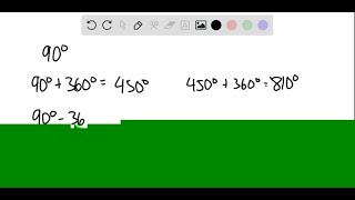 Give two positive and two negative angles that are coterminal with the given quadrantal angle 90… [upl. by Hunfredo]