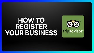 How To Register Your Business On TripAdvisor Tutorial [upl. by Asilrac]