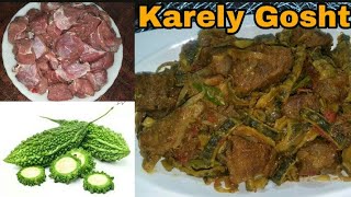 Karely Gosht Recipe  کریلے گوشت بنانےکاطریقہ  Karela Gosht Recipe By Sidras Cuisine [upl. by Akinej]