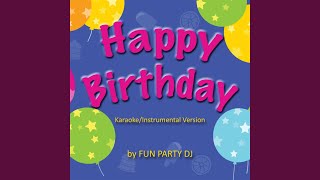 Happy Birthday Karaoke Instrumental Version [upl. by Ellord]