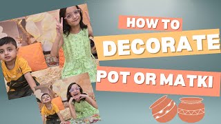 Pot Decoration Ideas  how To Paint And Decorate A Pot at Home DIY Pot or matki Painting Easy pot [upl. by Tegdig]