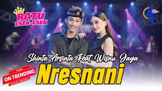 Shinta Arsinta Ft Wisnu Jaya  Nresnani Official Music Video Maturnuwun pun tansah [upl. by Anastassia]