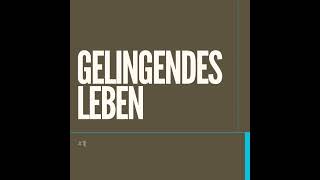 gelingendes Leben⎜1 [upl. by Noraa399]