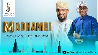 MADHAMBI new Nasheed by Yusuf Abdi ft Ibrahim bibra [upl. by Ezirtaeb]