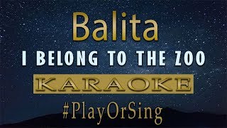 Balita  I Belong to the Zoo  Karaoke [upl. by Randie]