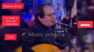 Hacene ahres  tavratt bul live le restaurant le légendaire 2024 [upl. by Ellehcar680]