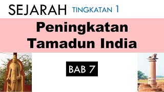 SEJARAH TGKT 1 BAB 7 PENINGKATAN TAMADUN INDIA [upl. by Yvor]