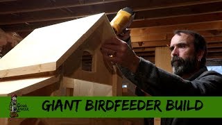 Giant Birdfeeder Build [upl. by Isej]