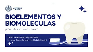 Bioelementos y biomoléculas en la salud bucal [upl. by Moorefield]