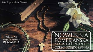 Nowenna Pompejańska 27dniowa część dziękczynna 4 części różańca [upl. by Artus]