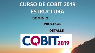 Estructura de Cobit 2019 [upl. by Waddle]