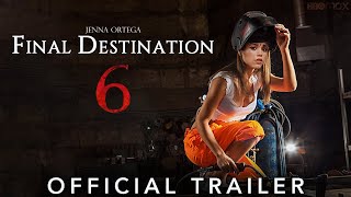 Final Destination 6 New Trailer 2024  Jenna Ortega  Final Destination 6 Official trailer [upl. by Puglia]