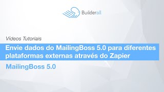 MailingBoss 50  Como integrar o MailingBoss 50 ao Zapier [upl. by Dnomsed516]