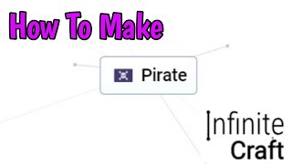 How To Make Pirate In Infinite Craft 2024 [upl. by Parlin]